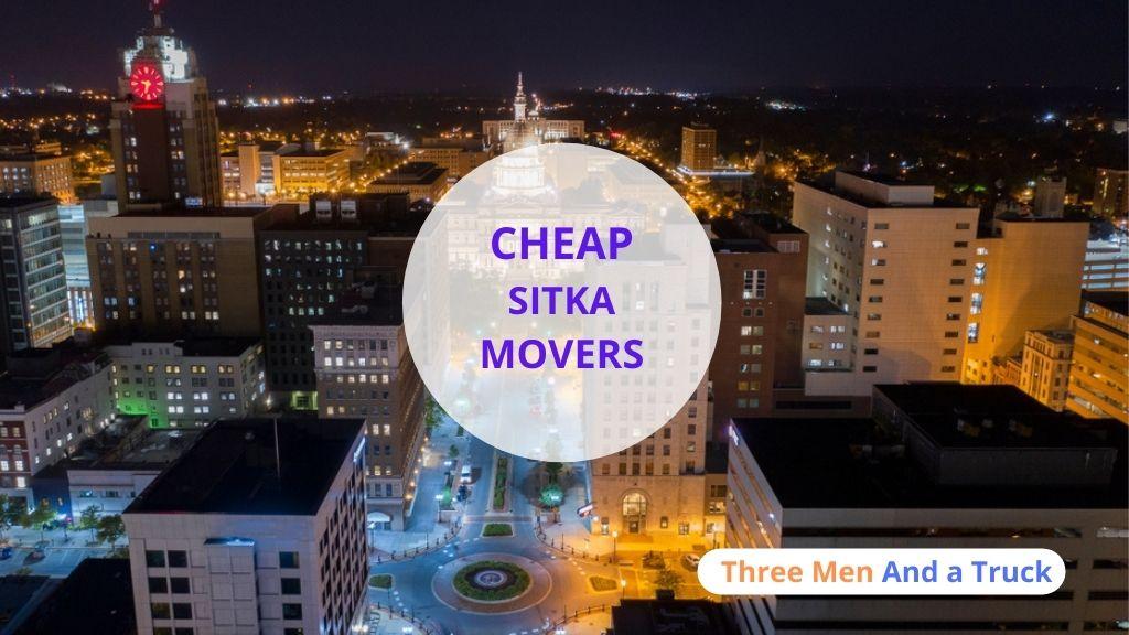 Cheap Local Movers In Sitka and Alaska