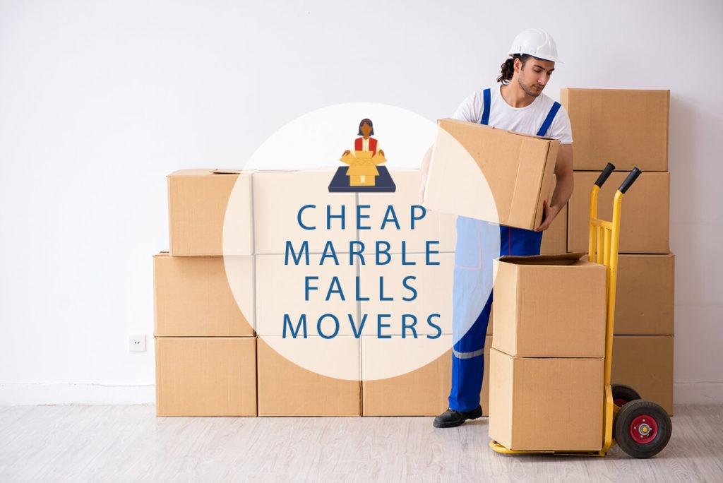 Cheap Local Movers In Marble Falls Texas