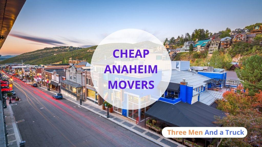 Cheap Local Movers In Anaheim and California