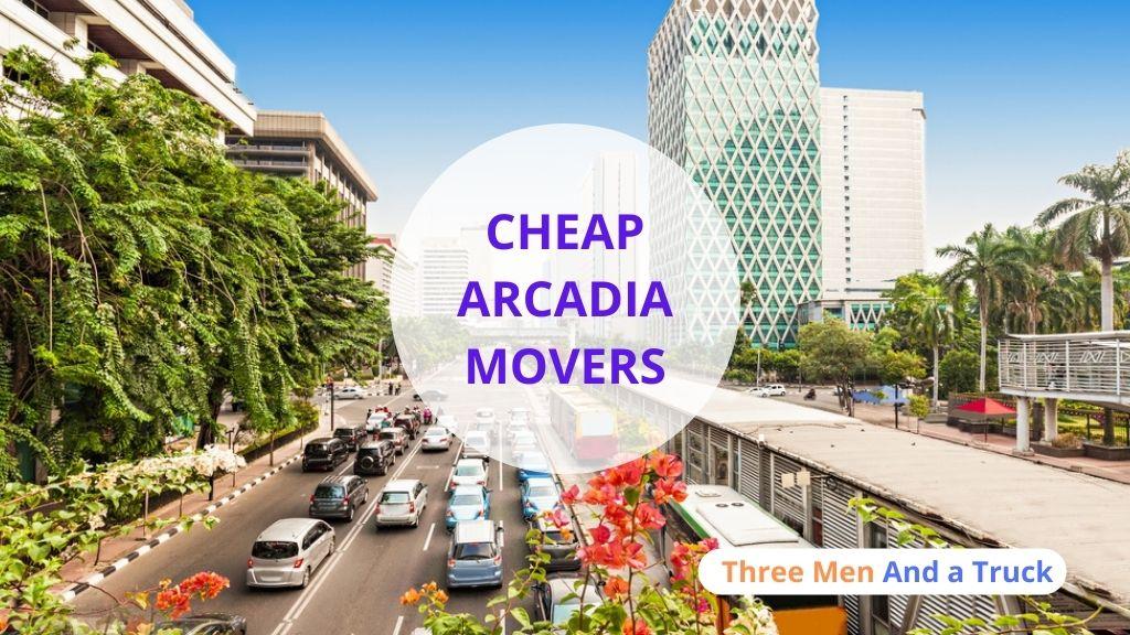 Cheap Local Movers In Arcadia and California