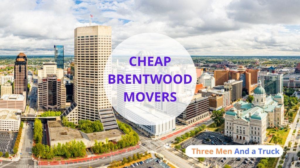Cheap Local Movers In Brentwood and California