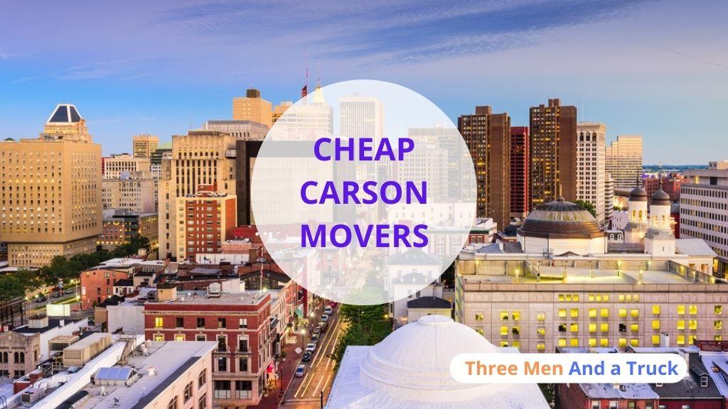 Cheap Local Movers In Carson and California