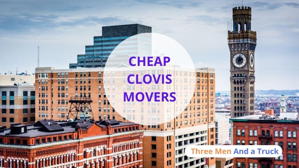 Cheap Local Movers In Clovis and California