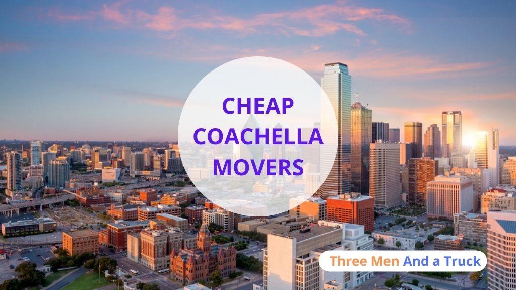 Cheap Local Movers In Coachella and California