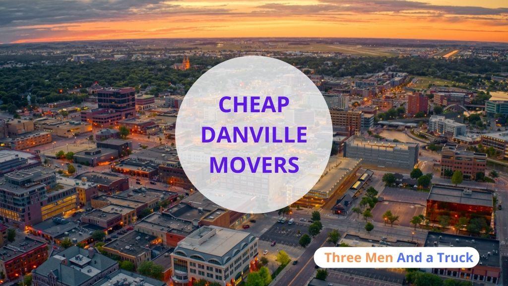 Cheap Local Movers In Danville and California