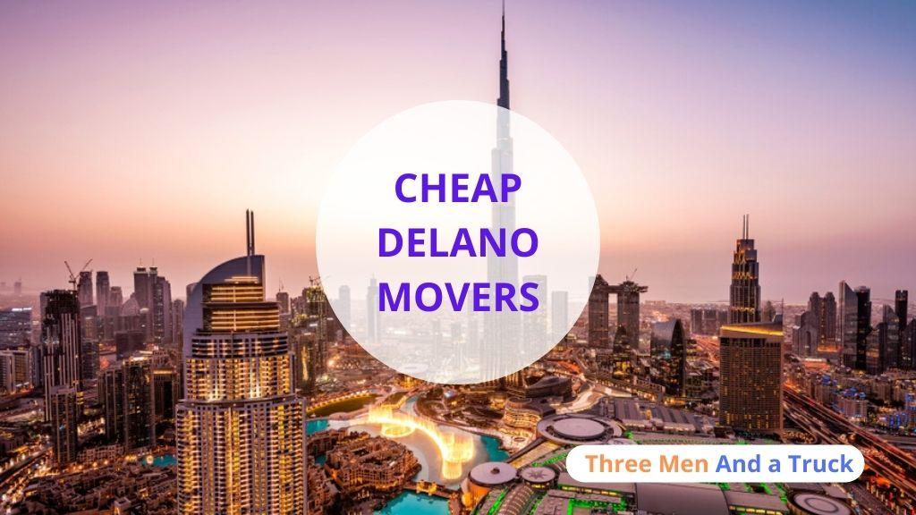 Cheap Local Movers In Delano and California