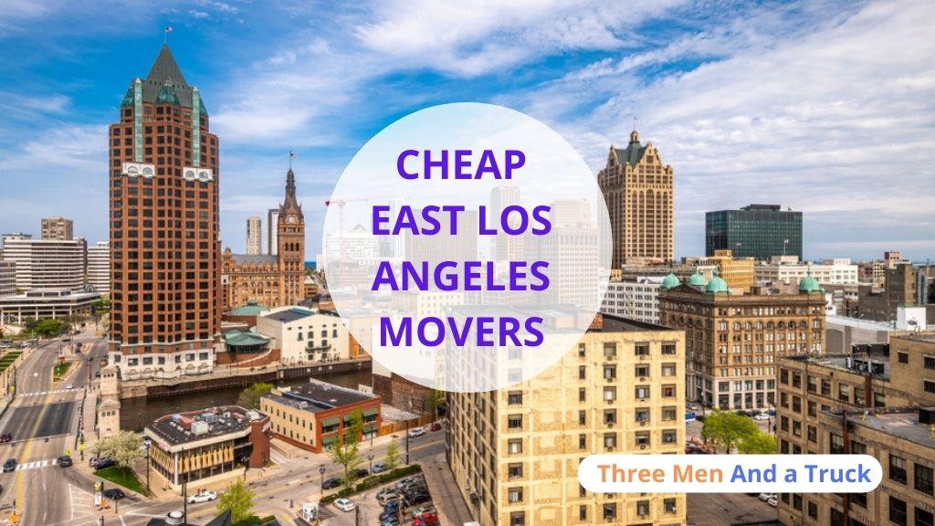 Cheap Local Movers In East Los Angeles and California