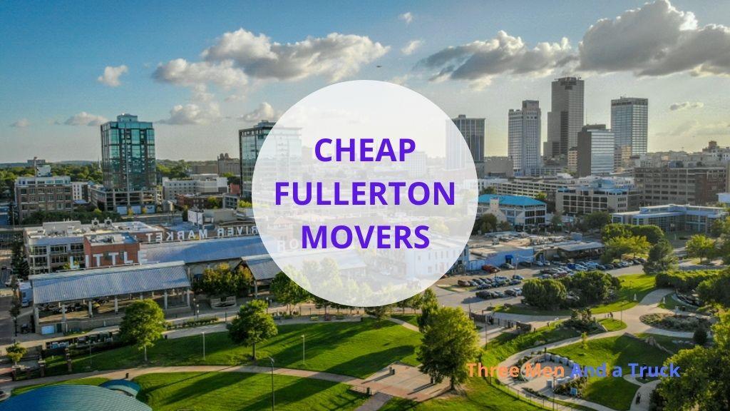 Cheap Local Movers In Fullerton and California