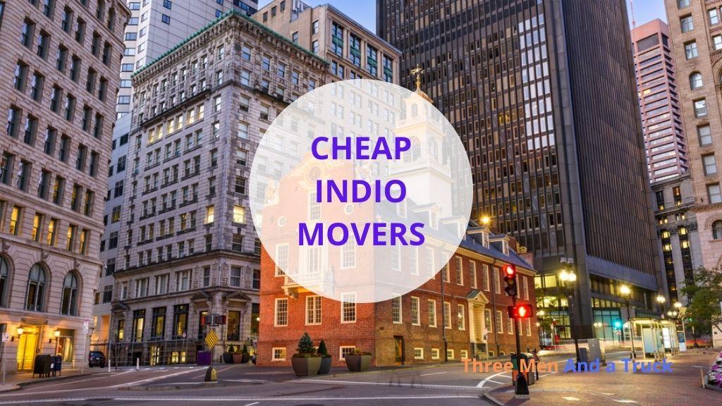 Cheap Local Movers In Indio and California
