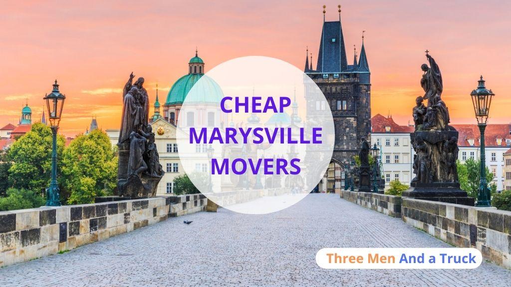 Cheap Local Movers In Marysville and California