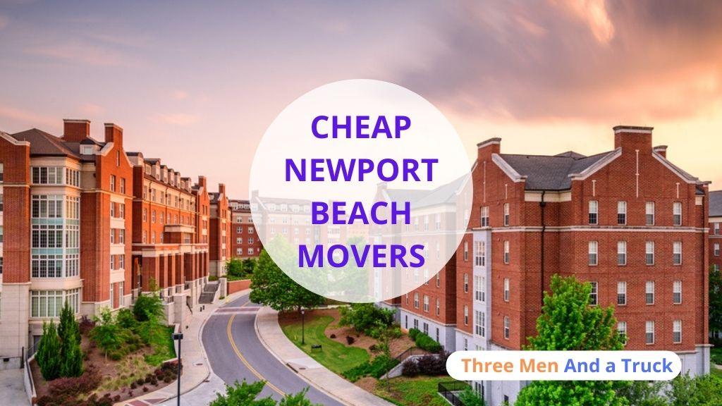 Cheap Local Movers In Newport Beach and California