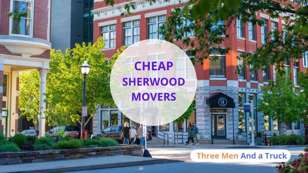 Cheap Local Movers In Sherwood and Arkansas