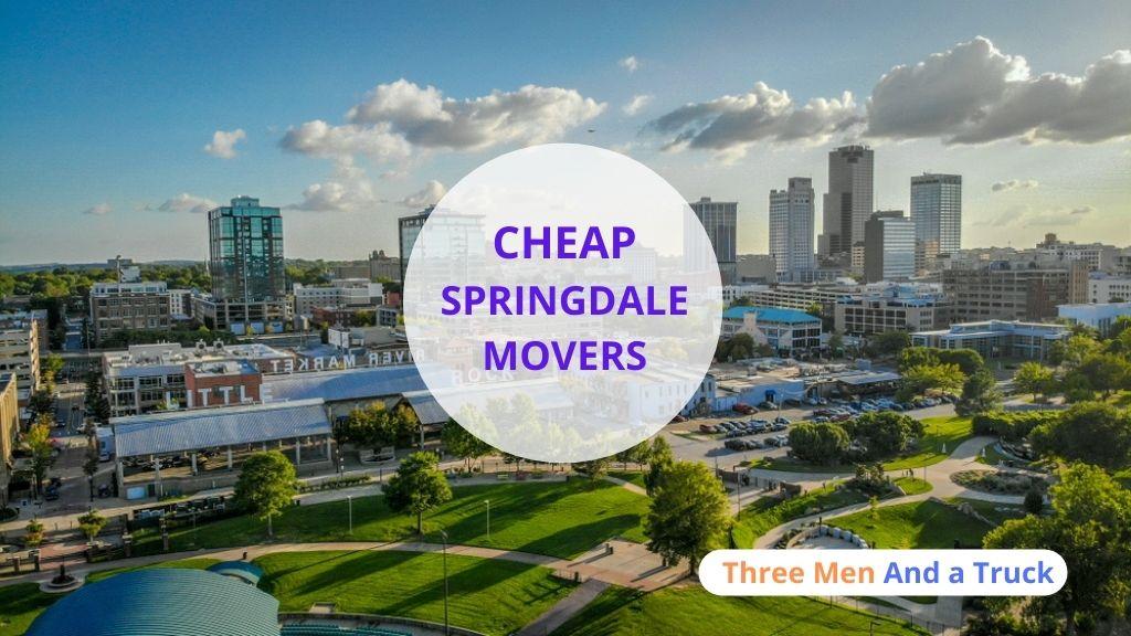 Cheap Local Movers In Springdale and Arkansas