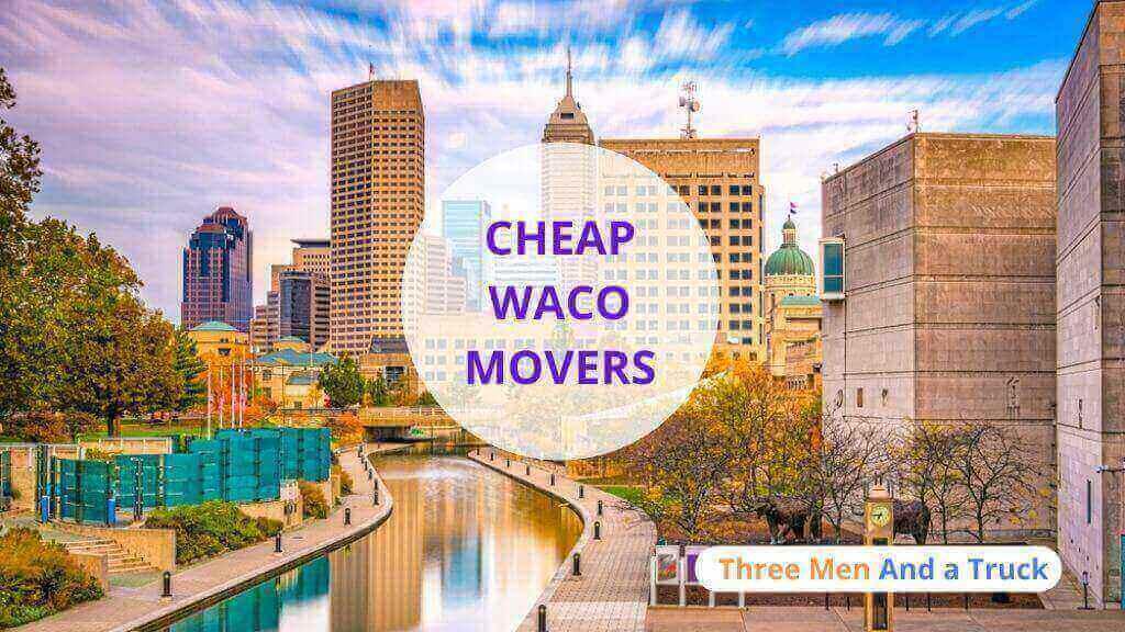 Cheap Movers In Waco, TX