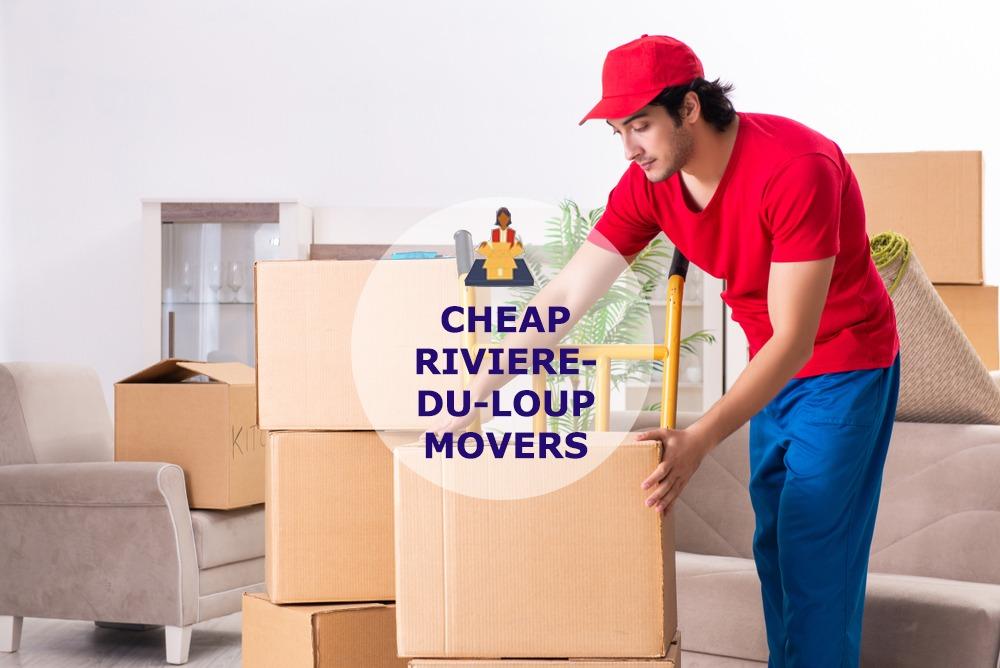 cheap local movers in riviere-du-loup canada