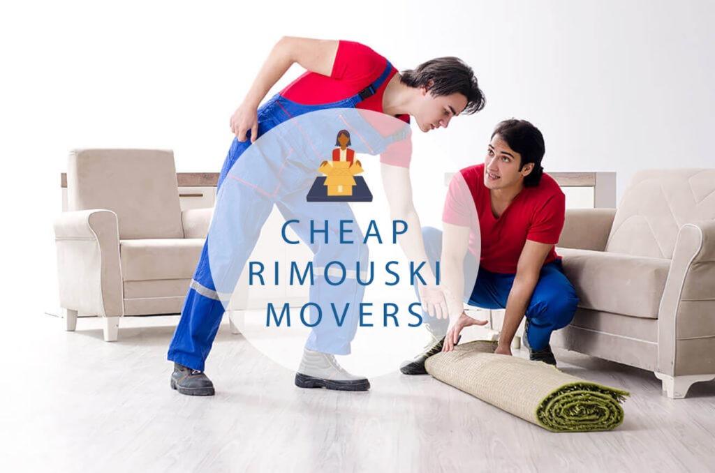 Cheap Local Movers In Rimouski Quebec