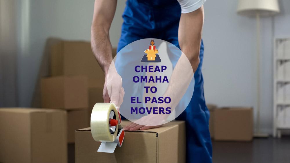 moving company omaha to el paso