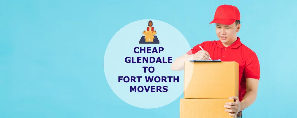 moving company glendale to fort worth